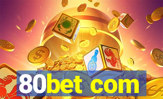 80bet com